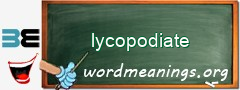 WordMeaning blackboard for lycopodiate